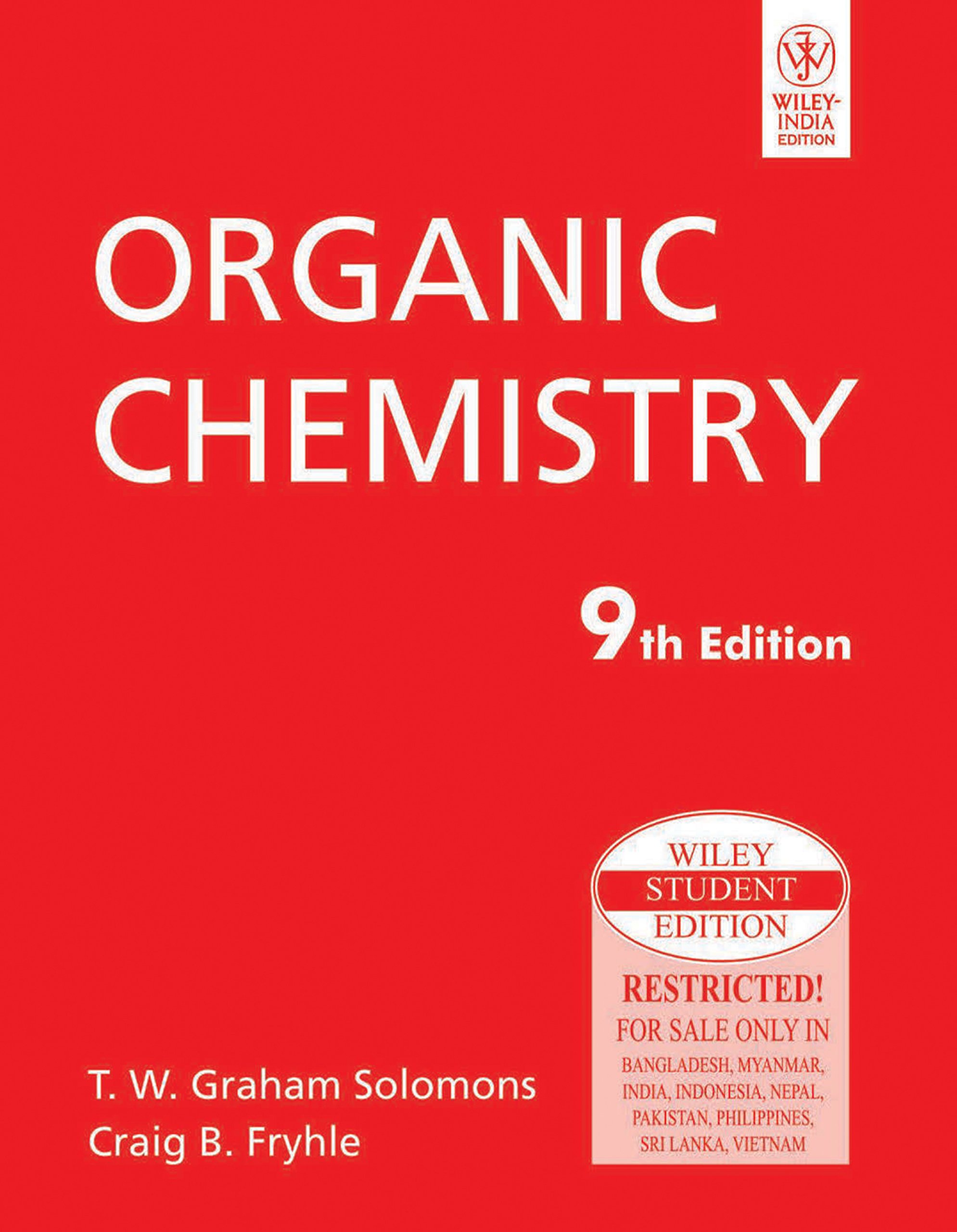 Organic Chemistry, 9ed : T. W. Graham Solomons, Craig B. Fryhle